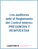 Los auditores ante el Reglamento del Control Interno: PREGUNTAS Y RESPUESTAS