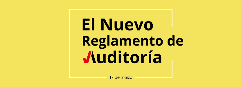 Jornada El Nuevo Reglamento de Auditora